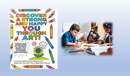 Discover a Strong and Happy You Through Art. Workshop for kids Ages 4-8