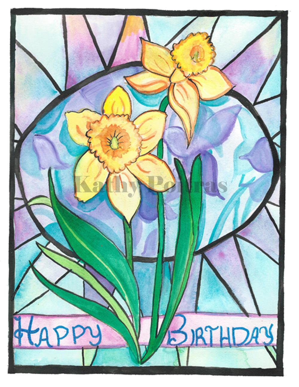 Hand made birthday card, in the naïve folk art style of Kathy Poitras. Inspired by the birth flower of the month for March. Two daffodils with a stain glass inspired background. Hand made and hand embellished. Happy Birthday is on the front of the card.