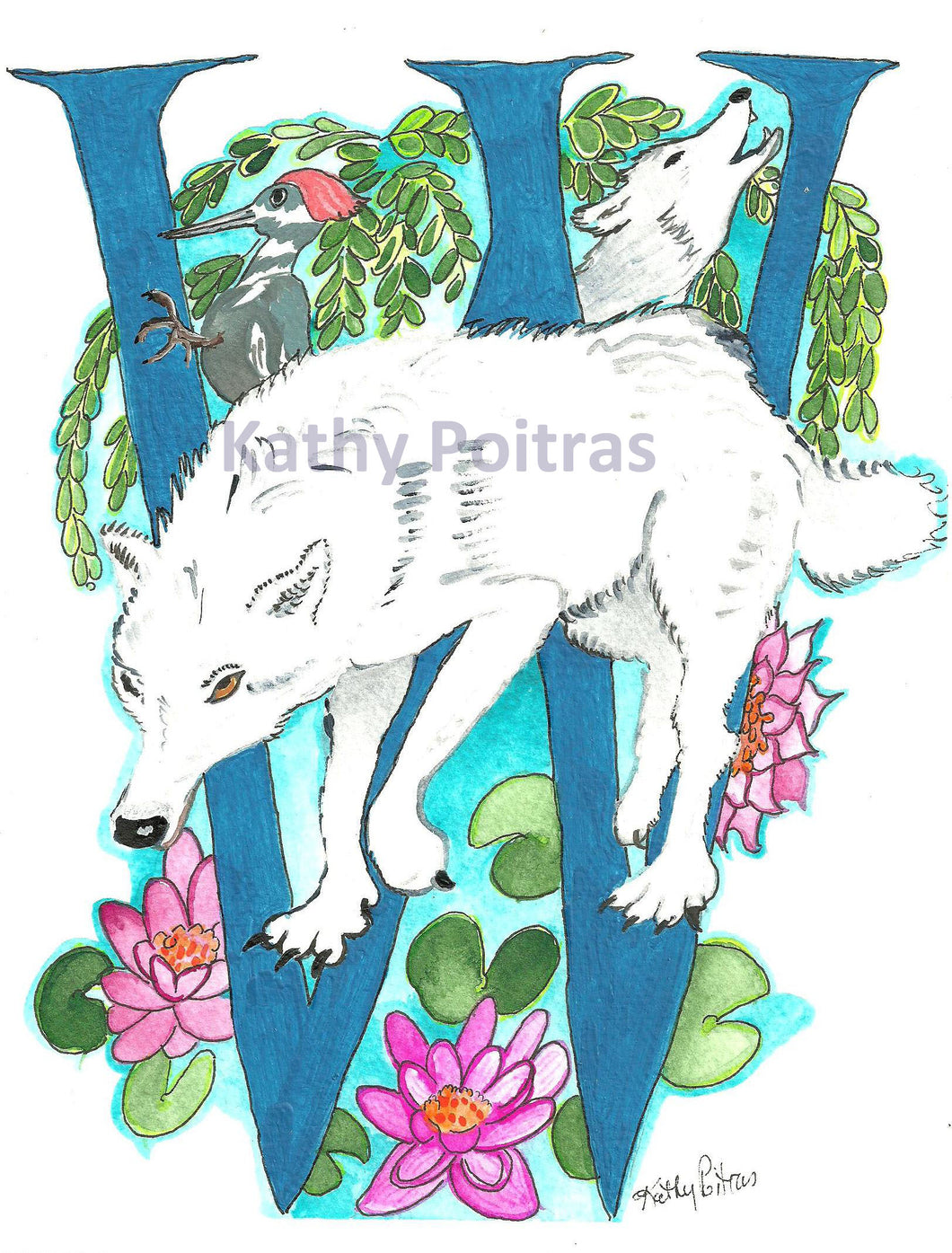  Letter  W for Wolves, Woodpecker and Waterlilies by artist Kathy Poitras. 